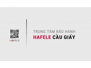 Trung tâm bảo hành HAFELE tại Cầu Giấy | 2+ Địa chỉ gần đây